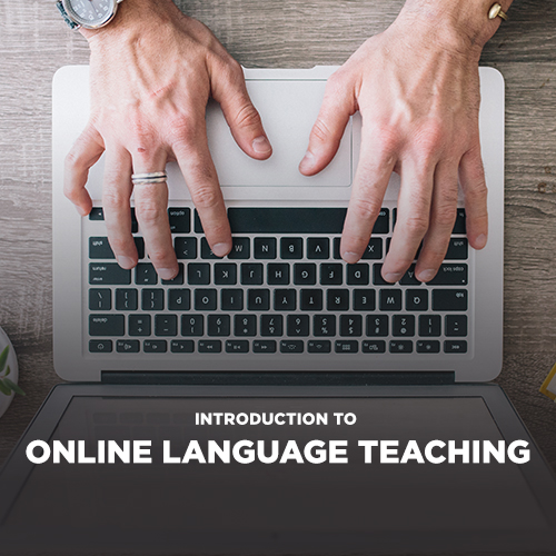 Upcoming Online Language Teaching Courses for Spring/Summer 2021